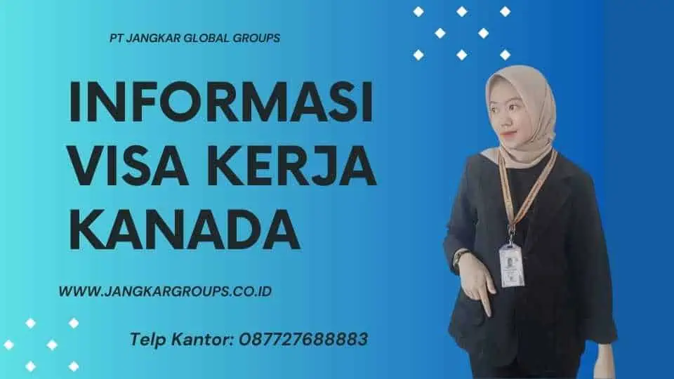 INFORMASI VISA KERJA KANADA