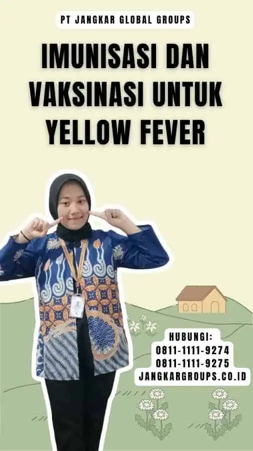 Imunisasi dan Vaksinasi untuk Yellow Fever