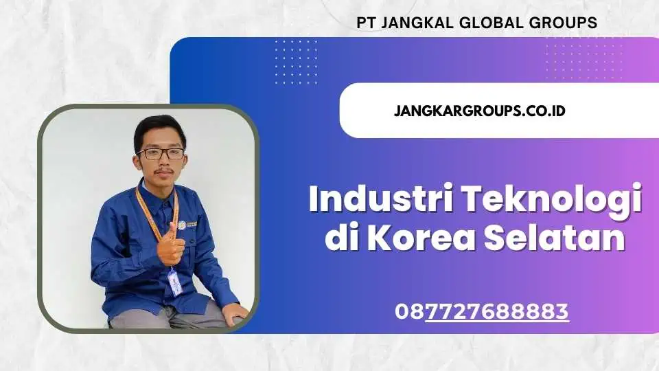 Industri Teknologi di Korea Selatan