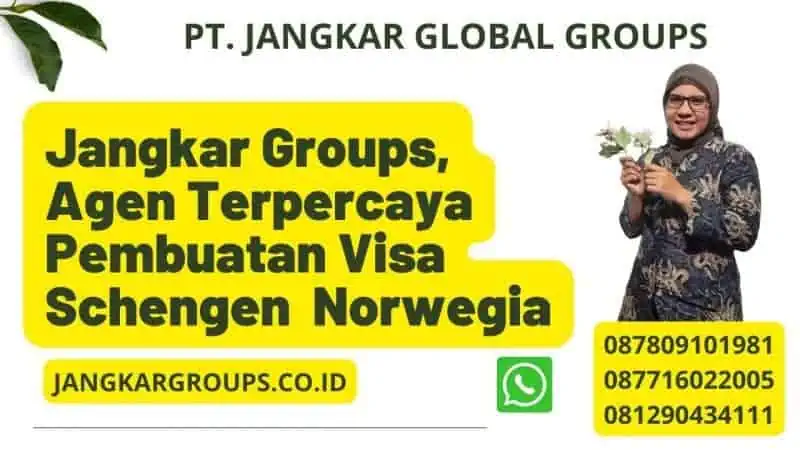 Jangkar Groups, Agen Terpercaya Pembuatan Visa Schengen Norwegia