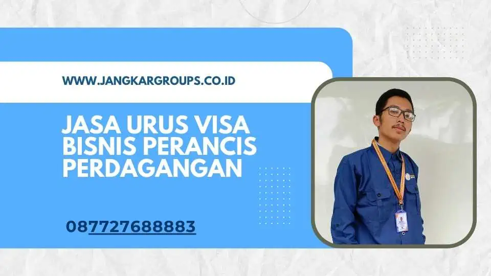 Jasa Urus Visa Perancis Perdagangan