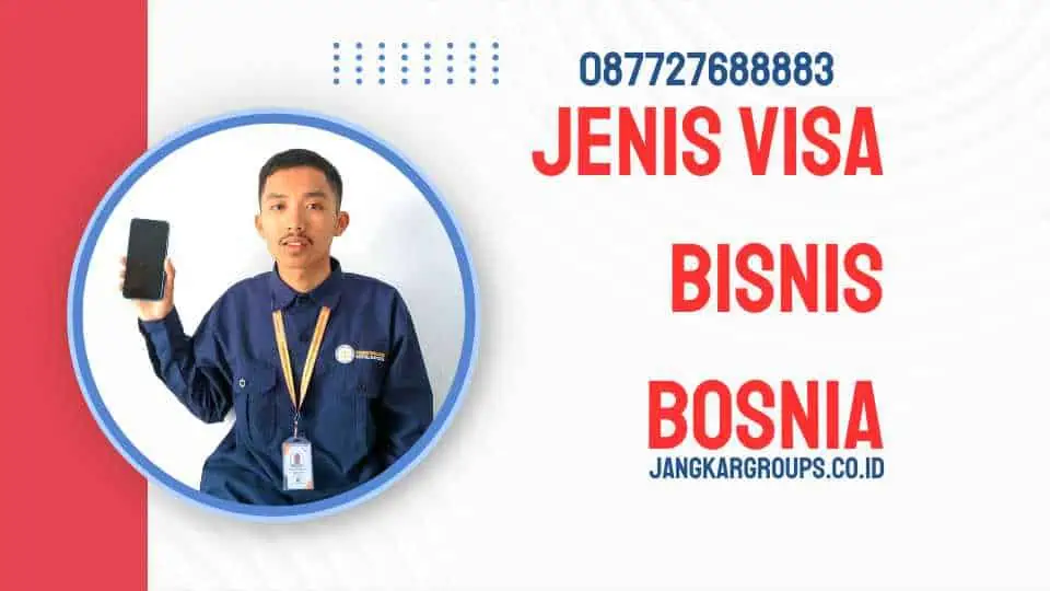 Jenis Visa Bisnis Bosnia