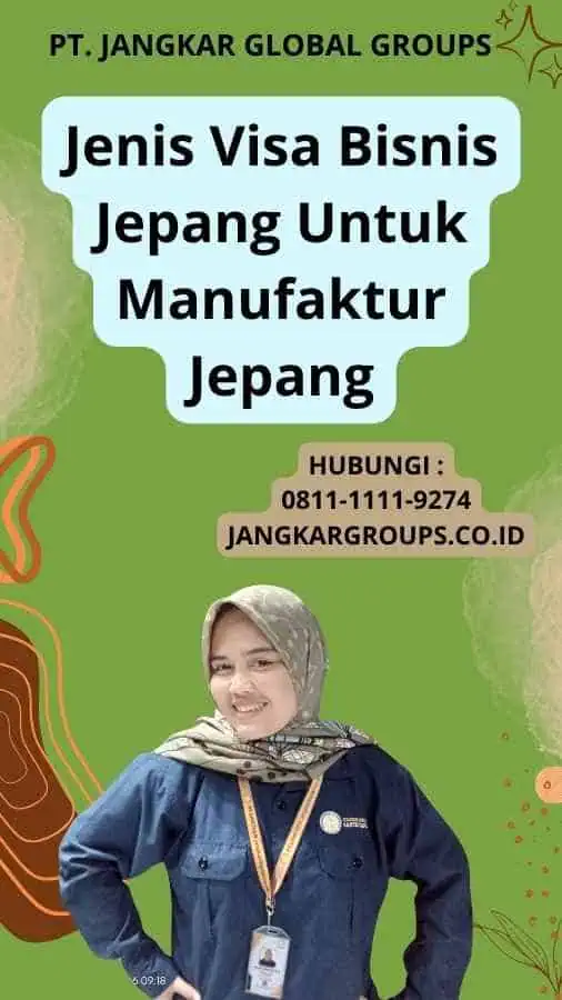 Jenis Visa Bisnis Jepang Untuk Manufaktur Jepang