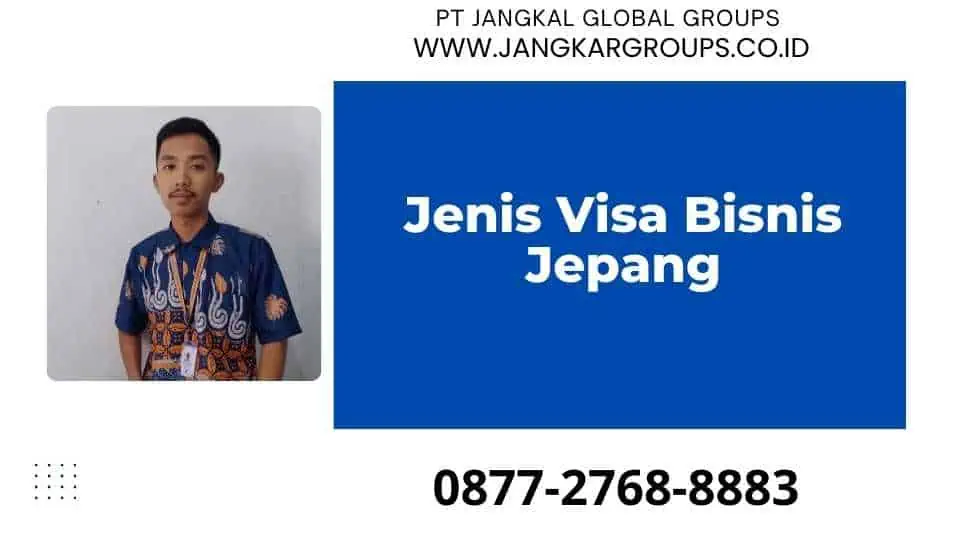 Jenis Visa Bisnis Jepang