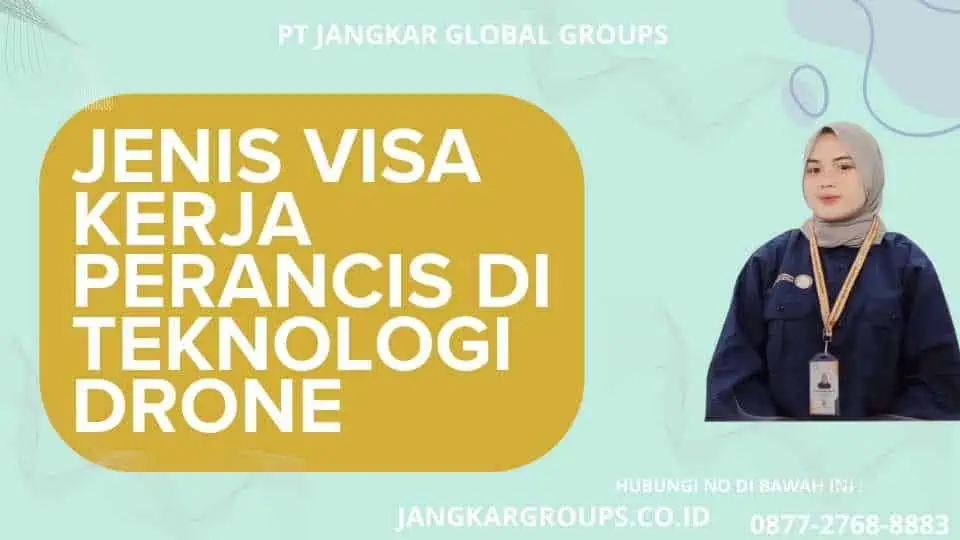 Jenis Visa Kerja Perancis Di Teknologi Drone