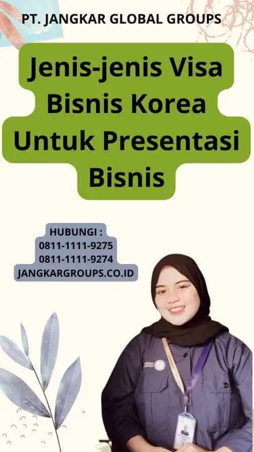 Jenis-jenis Visa Bisnis Korea Untuk Presentasi Bisnis