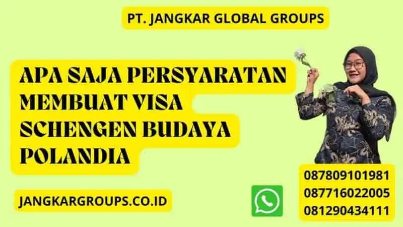 Apa Saja Persyaratan Membuat Visa Schengen Budaya Polandia