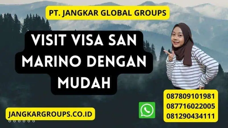 Visit Visa San Marino Dengan Mudah