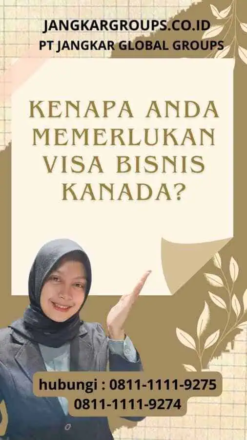 Kenapa Anda Memerlukan Visa Bisnis Kanada? : Pertemuan Dengan Pengusaha di Kanada