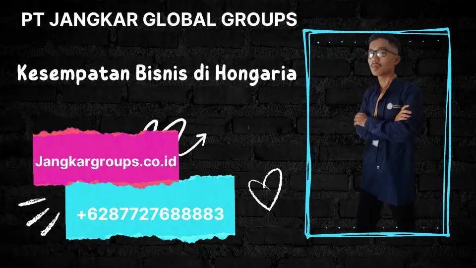 Kesempatan Bisnis di Hongaria