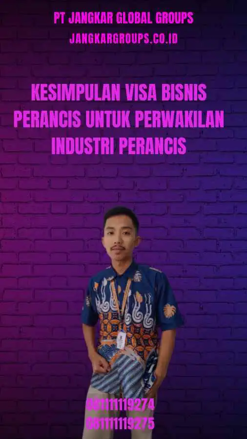 Kesimpulan Visa Bisnis Perancis Untuk Perwakilan Industri Perancis