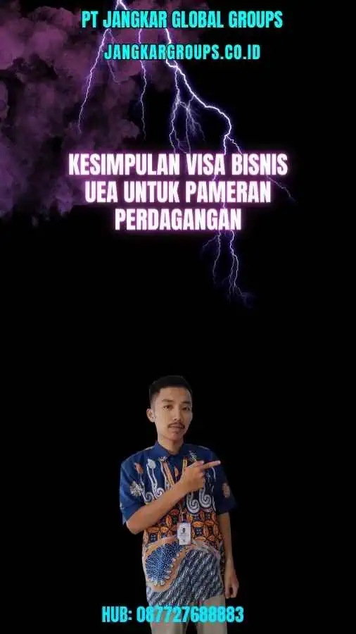 Kesimpulan Visa Bisnis UEA untuk Pameran Perdagangan