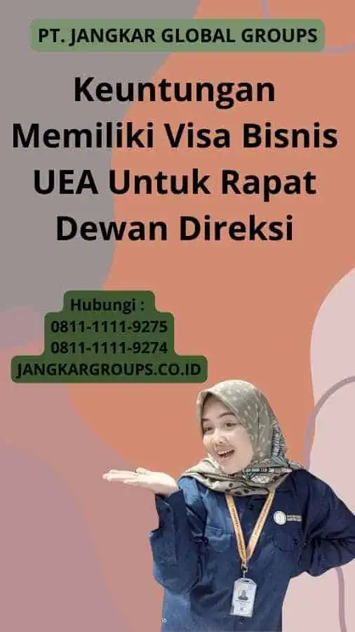 Keuntungan Memiliki Visa Bisnis UEA Untuk Rapat Dewan Direksi