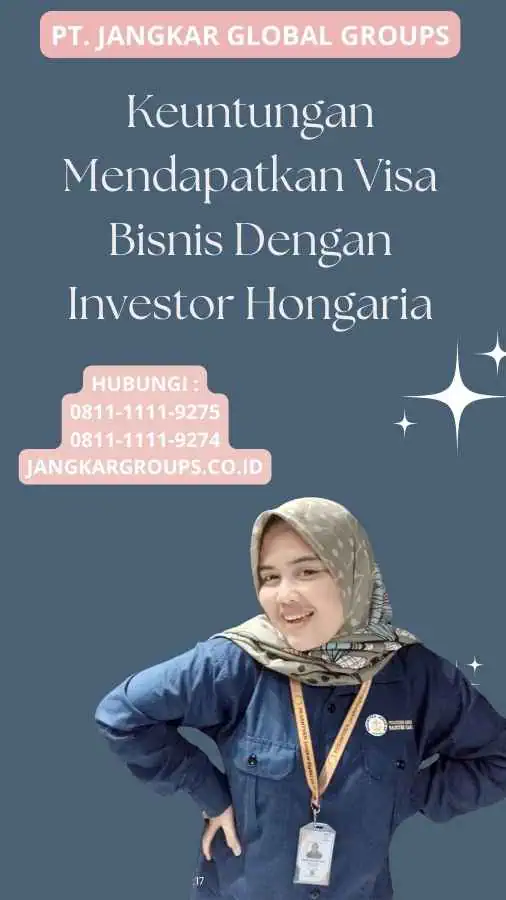 Keuntungan Mendapatkan Visa Bisnis Dengan Investor Hongaria