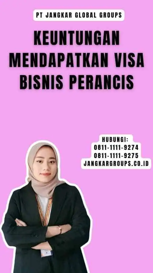 Keuntungan Mendapatkan Visa Bisnis Perancis