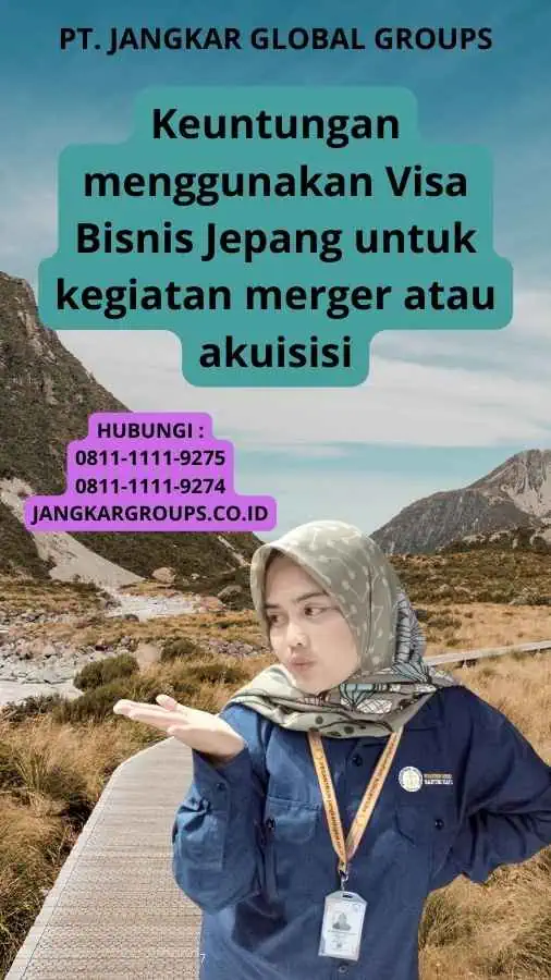 Keuntungan menggunakan Visa Bisnis Jepang untuk kegiatan merger atau akuisisi