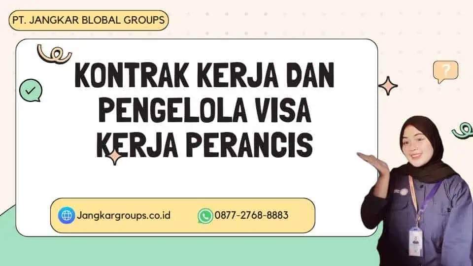 Kontrak Kerja Dan Pengelola Visa Kerja Perancis