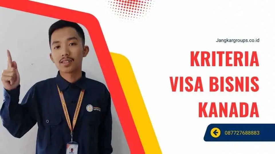 Kriteria Visa Bisnis Kanada