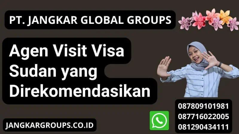 Agen Visit Visa Sudan yang Direkomendasikan