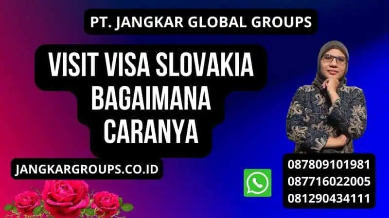 Visit Visa Slovakia Bagaimana Caranya