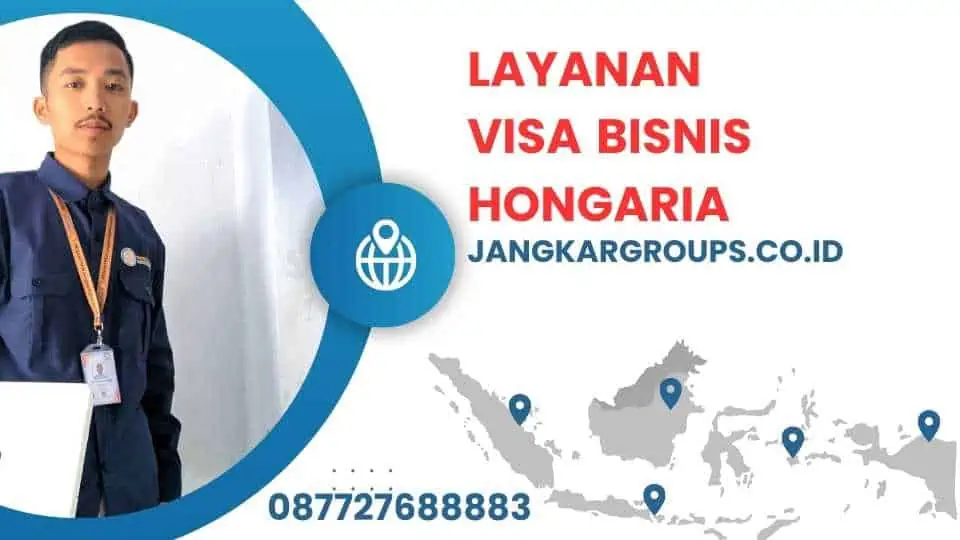 Layanan Visa Bisnis Hongaria