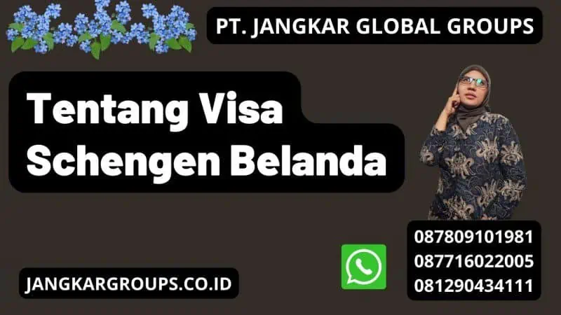 Tentang Visa Schengen belanda