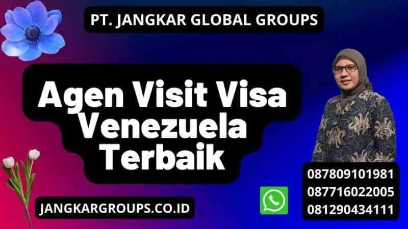 Agen Visit Visa Venezuela Terbaik