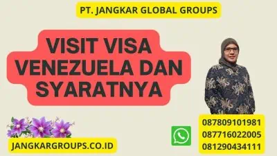 Visit Visa Venezuela dan Syaratnya