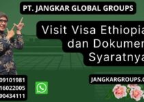 Visit Visa Ethiopia dan Dokumen Syaratnya