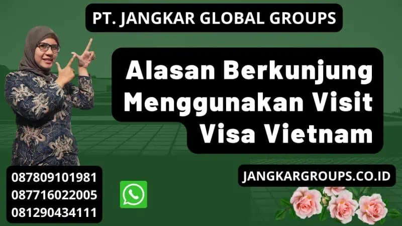 Alasan Berkunjung Menggunakan Visit Visa Vietnam