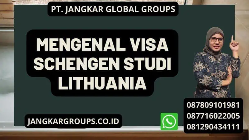 Mengenal Visa Schengen Studi Lithuania