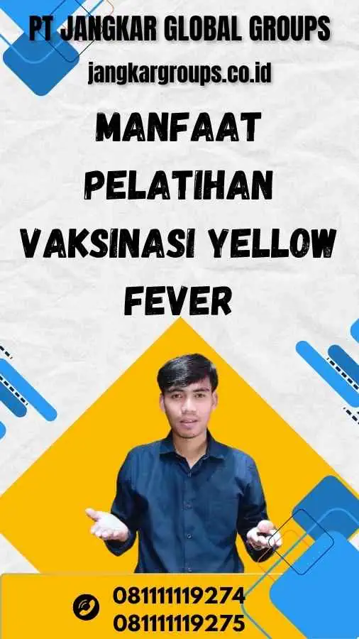 Manfaat Pelatihan Vaksinasi Yellow Fever