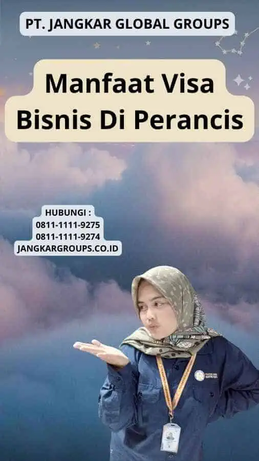 Manfaat Visa Bisnis Di Perancis