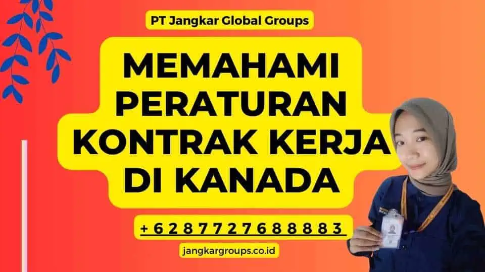 Memahami peraturan Kontrak Kerja di Kanada