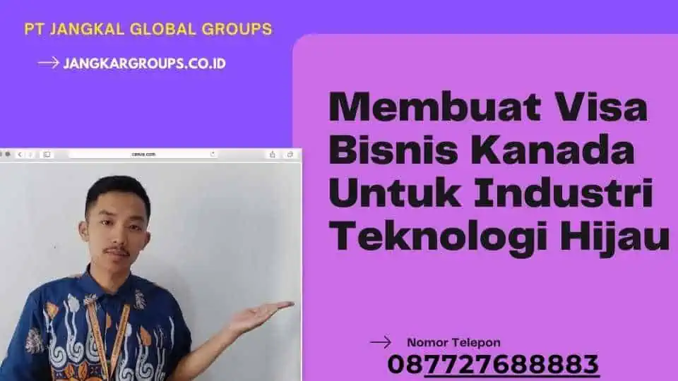 Membuat Visa Bisnis Kanada Untuk Industri Teknologi Hijau