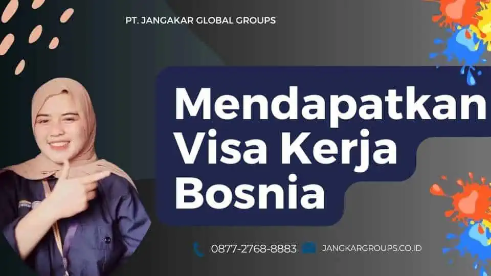 Mendapatkan Visa Kerja Bosnia