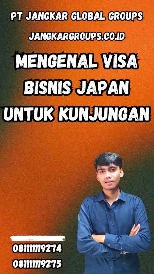 Mengenal Visa Bisnis Japan untuk Kunjungan