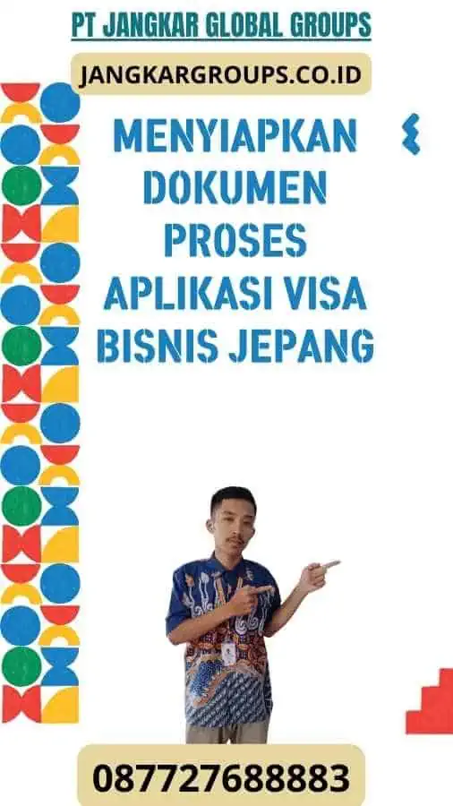 Menyiapkan Dokumen Proses Aplikasi Visa Bisnis Jepang