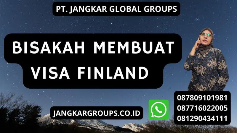 Bisakah Membuat Visa finland 