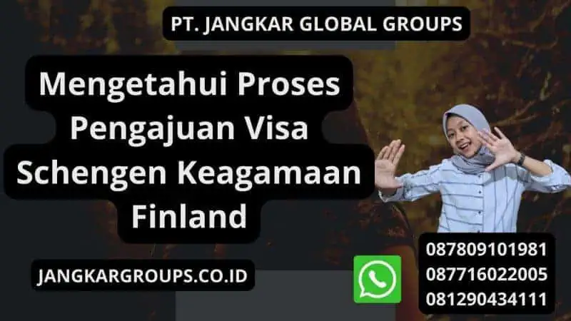 Mengetahui Proses Pengajuan Visa Schengen Keagamaan Finland