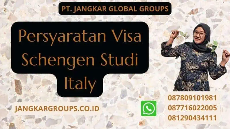 Persyaratan Visa Schengen Studi Italy