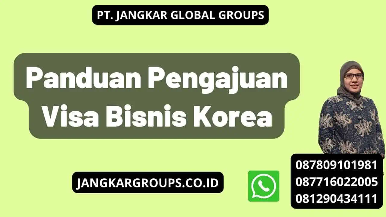 Panduan Pengajuan Visa Bisnis Korea