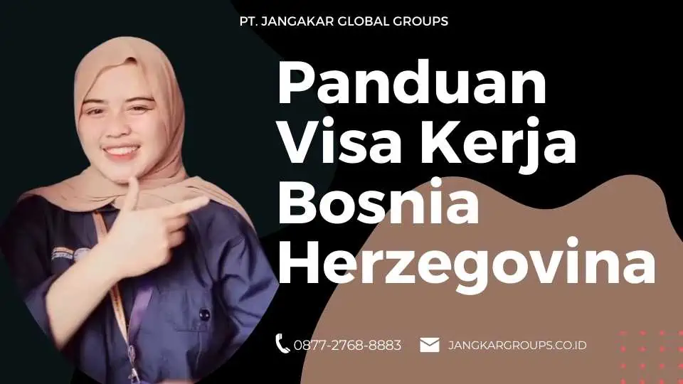 Panduan Visa Kerja Bosnia Herzegovina