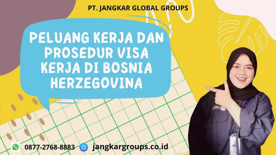 Peluang Kerja Dan Prosedur Visa Kerja di Bosnia Herzegovina