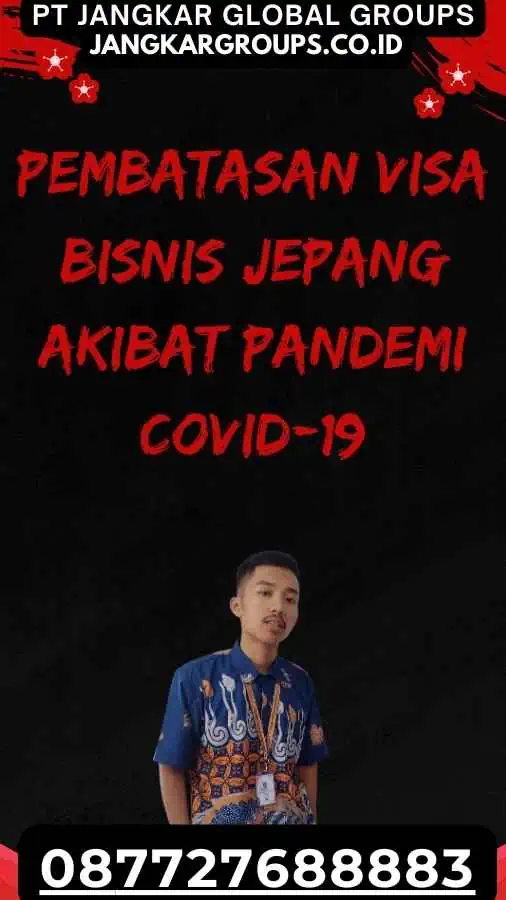 Pembatasan Visa Bisnis Jepang Akibat Pandemi COVID-19