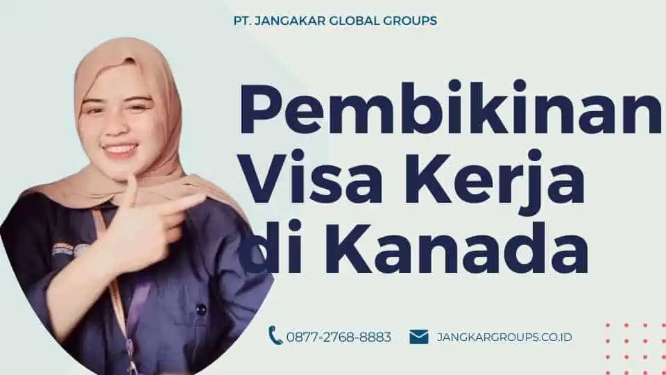 Pembikinan Visa Kerja di Kanada