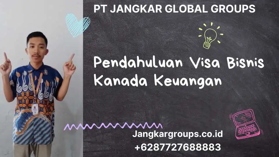 Pendahuluan Visa Bisnis Kanada Keuangan