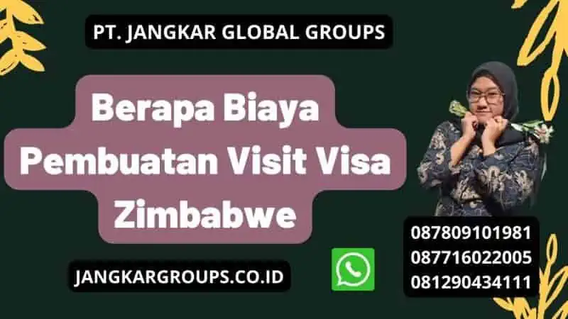 Berapa Biaya Pembuatan Visit Visa Zimbabwe