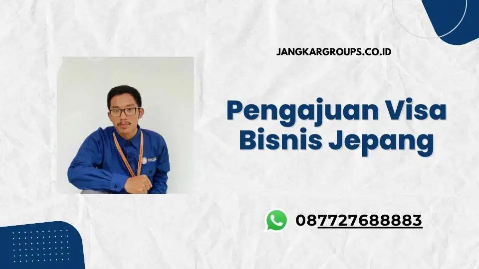 Pengajuan Visa Bisnis Jepang