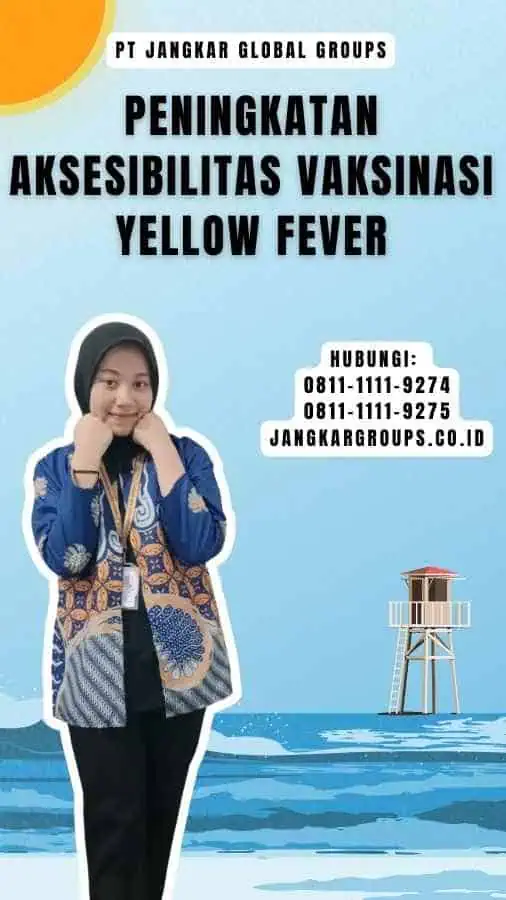 Peningkatan Aksesibilitas Vaksinasi Yellow Fever